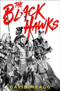 The Black Hawks - David Wragg - kniha z kategorie Fantasy