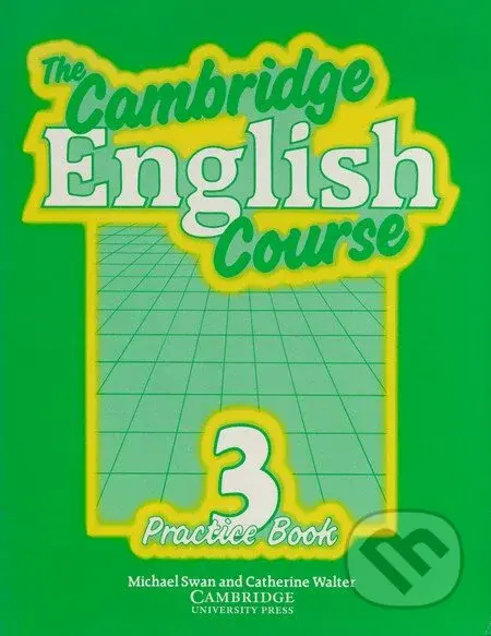 The Cambridge English Course 3 - Practice Book - Michael Swan, Catherine Walter - kniha z kategorie Jazykové učebnice a slovníky