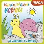 Malování / Maľovanie vodou - Na zahradě - kniha z kategorie Omalovánky