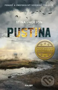 Pustina (Ponurý a znepokojivý severský thriller) - Stina Jackson - kniha z kategorie Thrillery