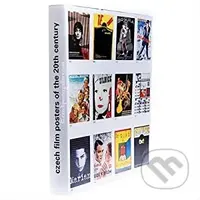 Czech Film Posters of the 20th Century - Marta Sylvestrová - kniha z kategorie Film