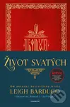 Život svatých - Leigh Bardugo, Daniel J. Zollinge (Ilustrátor)