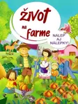 Život na farme (Nalep aj nálepky) - kniha z kategorie Naučné knihy