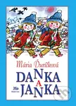 Danka a Janka - Božena Plocháňová (ilustrátor), Mária Ďuríčková - kniha z kategorie Pro děti