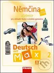 Němčina A1/díl 2 Učebnice Deutsch mit Max - Olga Fišarová, Milena Zbranková - kniha z kategorie Jazykové učebnice a slovníky