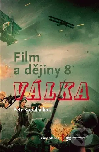 Film a dějiny 8. (Válka) - Petr Kopal - kniha z kategorie Film