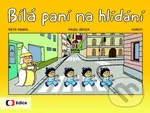 Bílá paní na hlídání - Pavel Brycz, Vhrsti, Petr Friedl