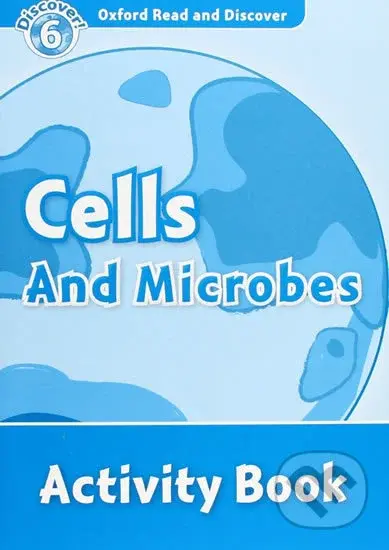 Oxford Read and Discover: Level 6 - Cells and Microbes Activity Book - kniha z kategorie Jazykové učebnice a slovníky
