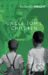 Uncle Tom's Children - Richard Wright - kniha z kategorie Společenská beletrie
