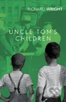 Uncle Tom's Children - Richard Wright - kniha z kategorie Společenská beletrie