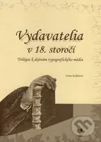 Vydavatelia v 18. storočí (Trilógia k dejinám typografického média) - kniha z kategorie Životopisy