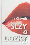 Slzy a bozky - Ilja Čičvák - kniha z kategorie Poezie