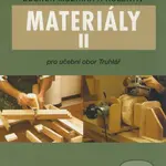 Materiály II (Pro učební obor Truhlář) - Zdeněk Muzikář a kol. - kniha z kategorie Střední školy