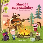 Hurááá na prázdniny - Daniela Krolupperová, Aneta Žabková (illustrátor) - kniha z kategorie Beletrie pro děti
