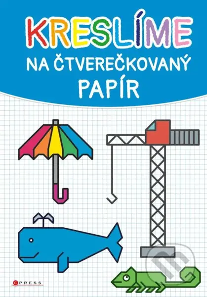 Kreslíme na čtverečkovaný papír - Věra Mleczková - kniha z kategorie Kreslení