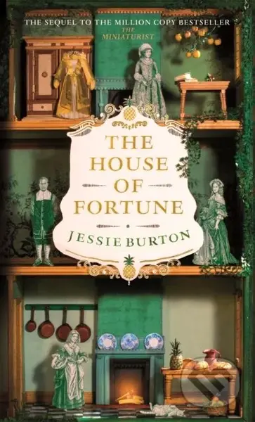 The House of Fortune (Sequel to The Miniaturist) - Jessie Burton - kniha z kategorie Beletrie