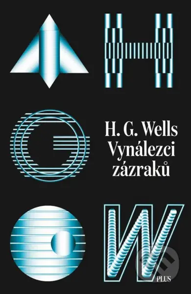 Vynálezci zázraků (Svazek I) - H.G. Wells - kniha z kategorie Sci-fi a fantasy