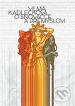 O snovačce a přemyslovi - Vilma Kadlečková - kniha z kategorie Beletrie