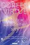 Nebojte se uskutečnit své sny (Jak věřit v sebe, své sny a nápady a svoji tvůrčí životní dráhu) - kniha z kategorie Astrologie a věštění