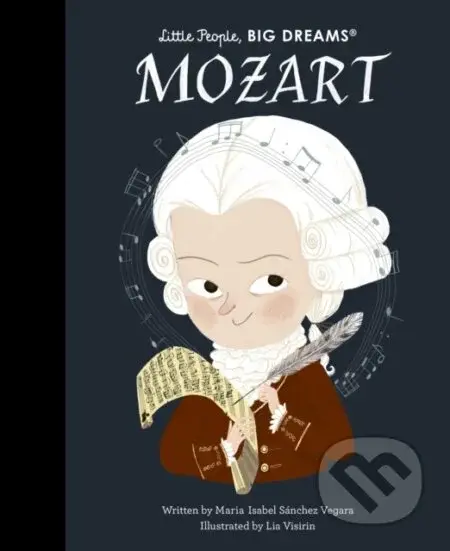 Mozart - Maria Isabel Sanchez Vegara, Lia Visirin (ilustrátor) - kniha z kategorie Naučné knihy