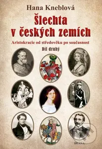 Šlechta v českých zemích 2 - Hana Kneblová