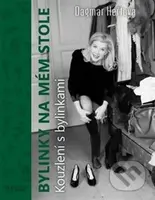 Bylinky na mém stole (Kouzlení s bylinkami) - Dagmar Heřtová - kniha z kategorie Podle potraviny