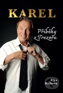 Karel - Příběhy z trezoru - Alka Hájková - kniha z kategorie Hudba