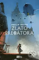 Zlato predátora - Philip Reeve - kniha z kategorie Sci-fi, fantasy a komiksy