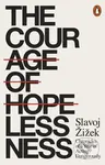 The Courage of Hopelessness (Chronicles of a Year of Acting Dangerously) - kniha z kategorie Humanitní a společenské vědy