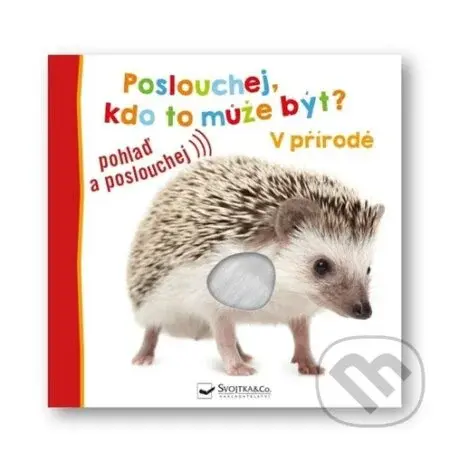 Poslouchej, kdo to může být? - V přírodě - kniha z kategorie Pro děti