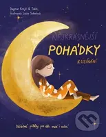 Nejkrásnější pohádky k usínání (Oblíbené příběhy pro děti malé i velké) - kniha z kategorie Pohádky