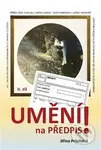 Umění na předpis? (II. díl) - Jiřina Průchová - kniha z kategorie Medicína