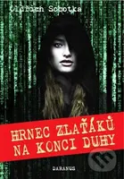 Hrnec zlaťáků na konci duhy - Oldřich Sobotka - kniha z kategorie Detektivky