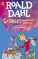 George's Marvellous Medicine - Roald Dahl, Quentin Blake (Ilustrátor) - kniha z kategorie Pro děti