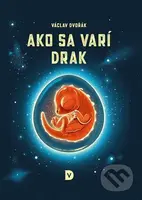 Ako sa varí drak - Václav Dvořák - kniha z kategorie Beletrie pro děti