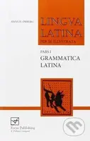 Lingua Latina (Pars 1): Grammatica Latina - Hans H. Orberg - kniha z kategorie Odborné a naučné