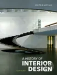 A History of Interior Design (Fourth Edition) - John Pile, Judith Gura
