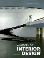 A History of Interior Design (Fourth Edition) - John Pile, Judith Gura - kniha z kategorie Odborné a naučné