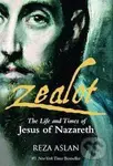Zealot (The Life and Times of Jesus of Nazareth) - Reza Aslan - kniha z kategorie Náboženská literatura