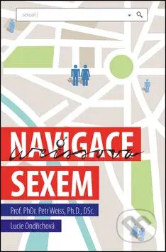 Weissova navigace sexem - Petr Weiss, Lucie Ondřichová - kniha z kategorie Vztahy a rodina