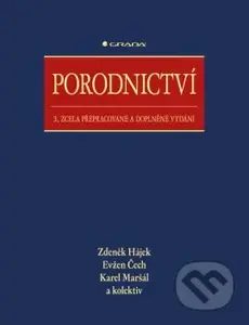 Porodnictví (3., zcela přepracované a doplněné vydání) - kniha z kategorie Gynekologie