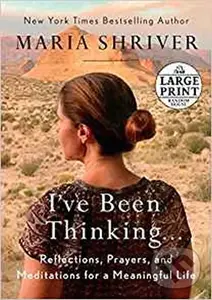 I've Been Thinking . . . (Reflections, Prayers, and Meditations for a Meaningful Life),I've Been Thinking . . . (Reflections, Prayers, and Meditations