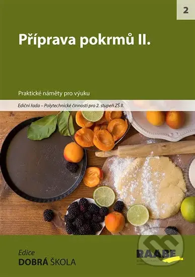 Příprava pokrmů II. (Polytechnické činnosti pro 2. stupeň ZŠ II.) - kniha z kategorie 2. stupeň