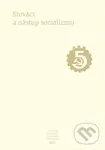 Slováci a nástup socializmu (Pramene k dejinám Slovenska a Slovákov XIIIc.) - kniha z kategorie Historie