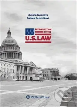 Introduction to the U.S. Law - Zuzana Kurucová, Andrea Demovičová - kniha z kategorie Jazykové učebnice a slovníky