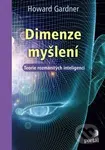 Dimenze myšlení (Teorie rozmanitých inteligencí) - Howard Gardner - kniha z kategorie Speciální pedagogika