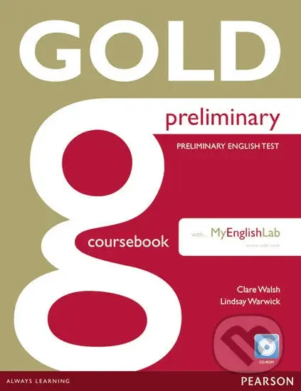 Gold Preliminary: 2014 Coursebook w/ CD-ROM/Prelim MyEnglishLab Pack - kniha z kategorie Jazykové učebnice a slovníky