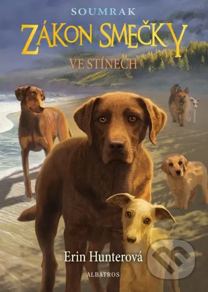 Zákon smečky: Soumrak (3) - Ve stínech - Erin Hunterová - kniha z kategorie Beletrie pro děti