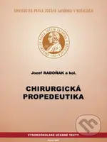 Chirurgická propedeutika - Jozef Radoňak - kniha z kategorie Vysoké školy