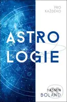 Astrologie pro každého - Yasmin Boland - kniha z kategorie Astrologie